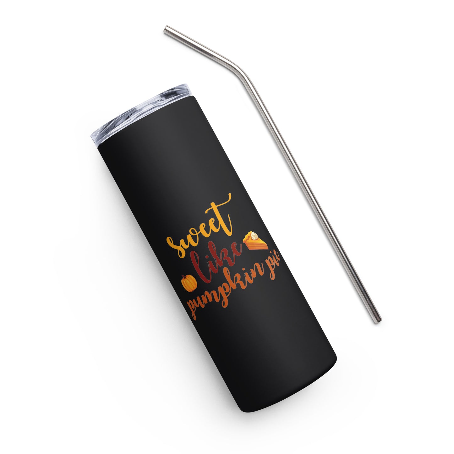 Sweet Like Pumpkin Pie Stainless steel tumbler