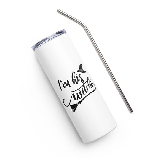 I'm His Witch Stainless steel tumbler