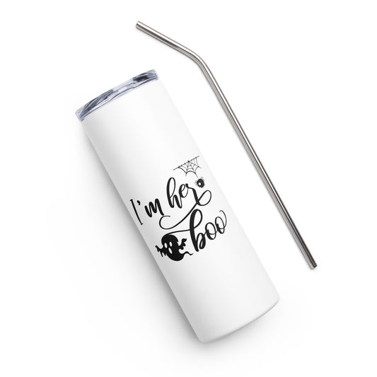 I'm Her Boo Stainless steel tumbler