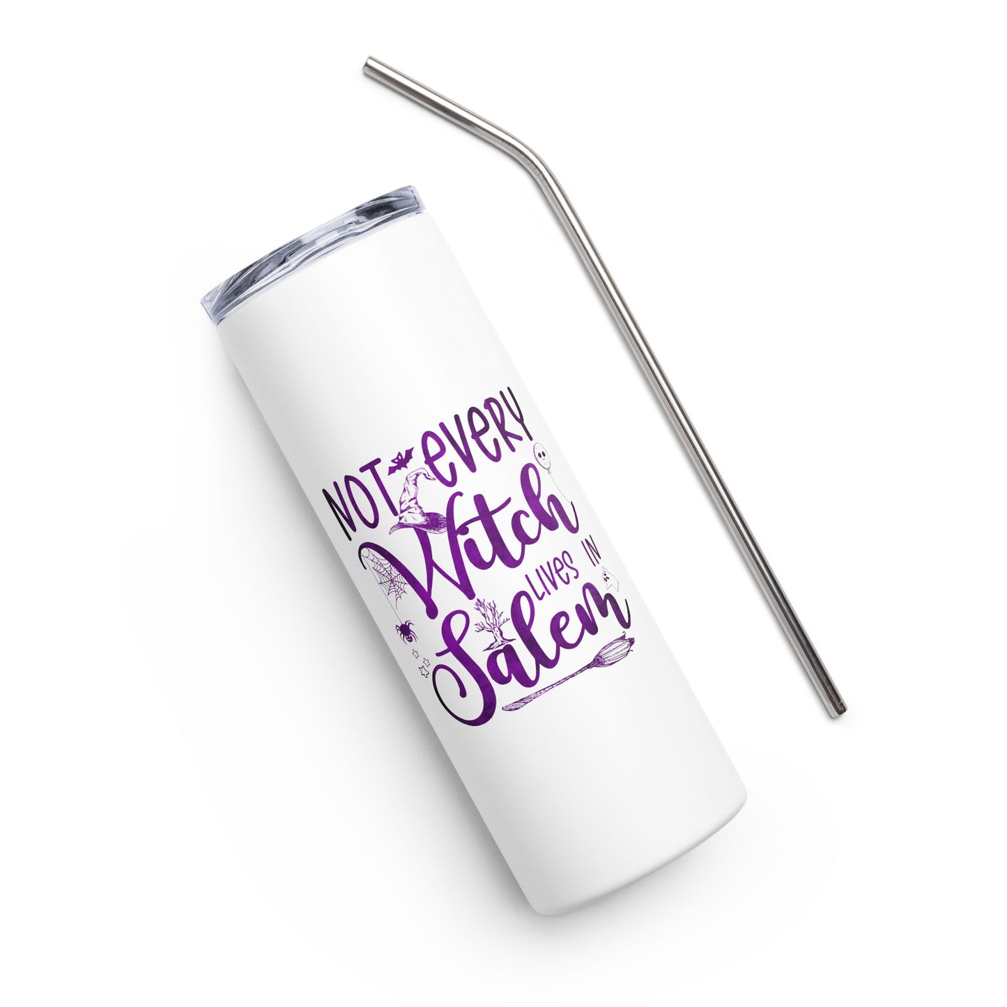 Not Every Witch Lives in Salem Stainless steel tumbler