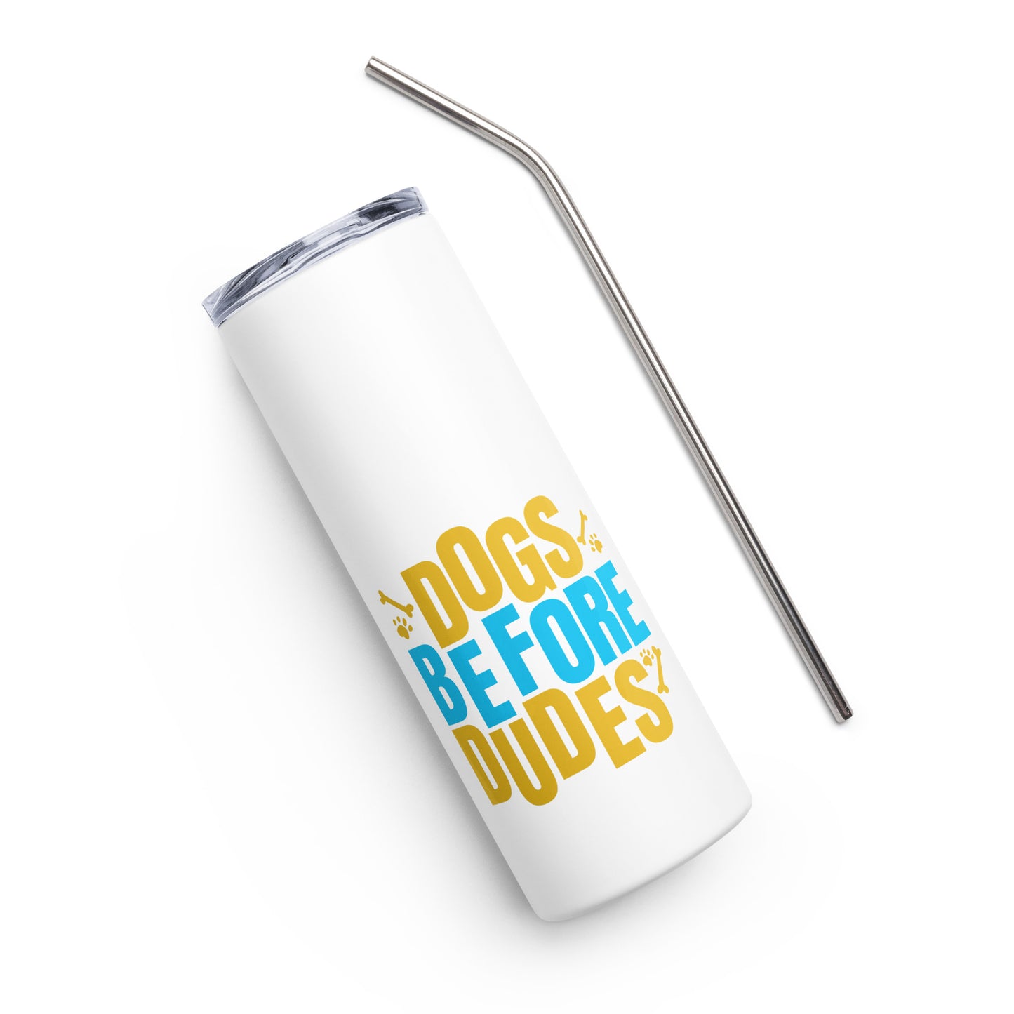 Dogs Before Dudes Stainless steel tumbler