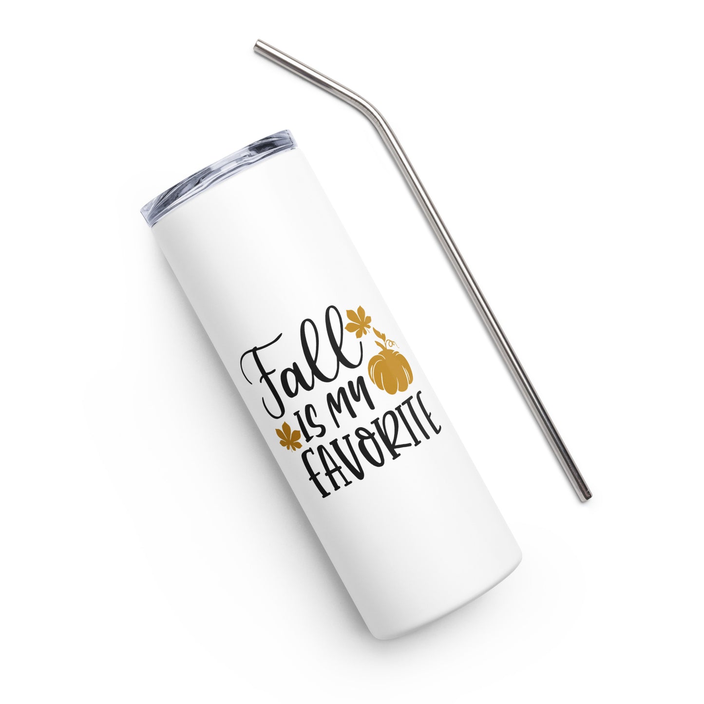 Fall is my Favorite Stainless steel tumbler