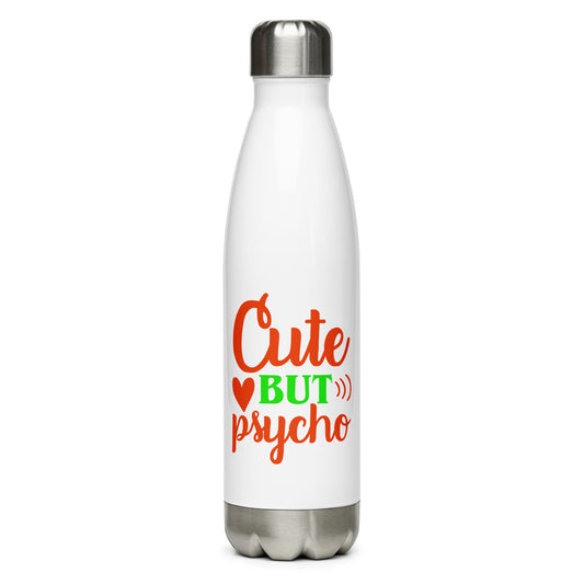 Cute But Psycho Stainless Steel Water Bottle