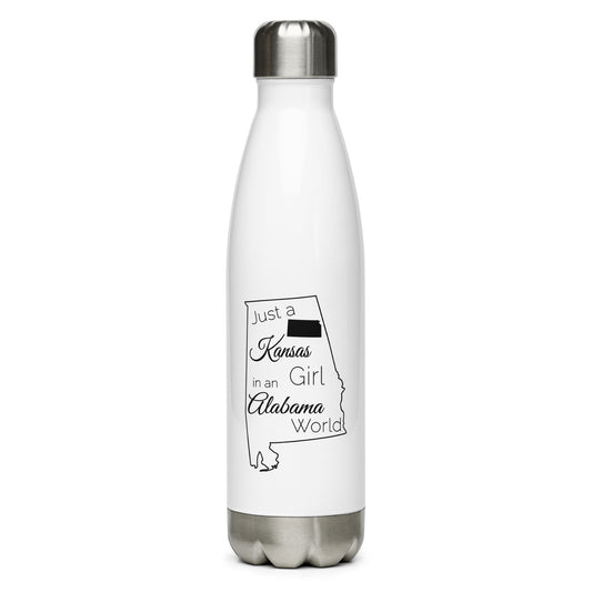 Just a Kansas Girl in an Alabama World Stainless Steel Water Bottle