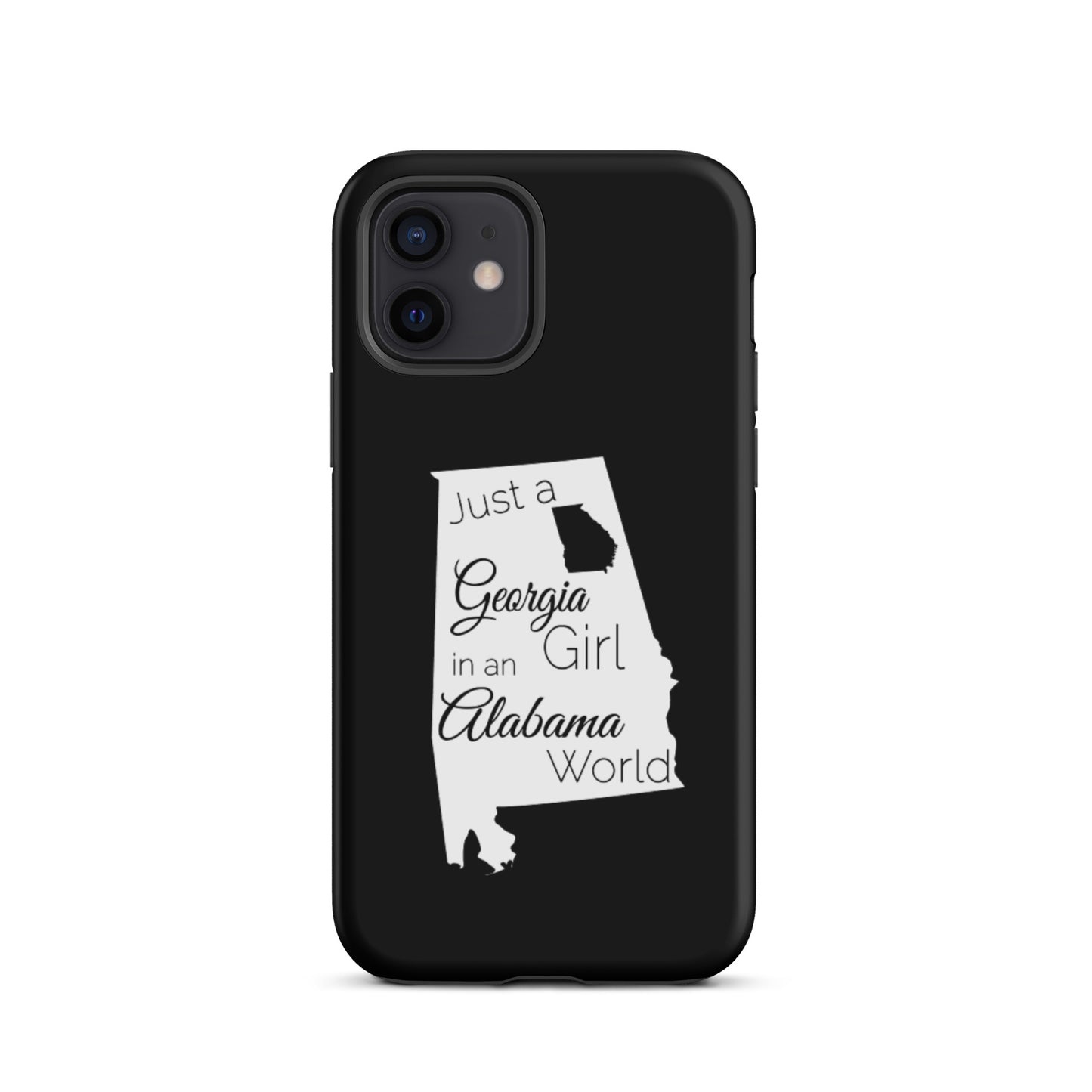 Just a Georgia Girl in an Alabama World Tough iPhone case