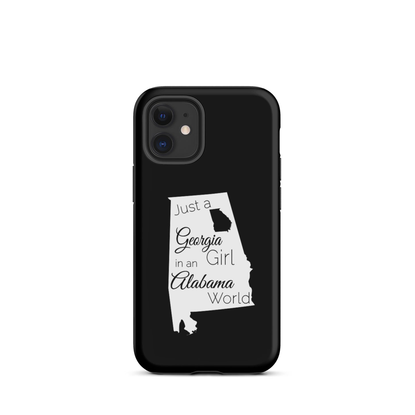 Just a Georgia Girl in an Alabama World Tough iPhone case