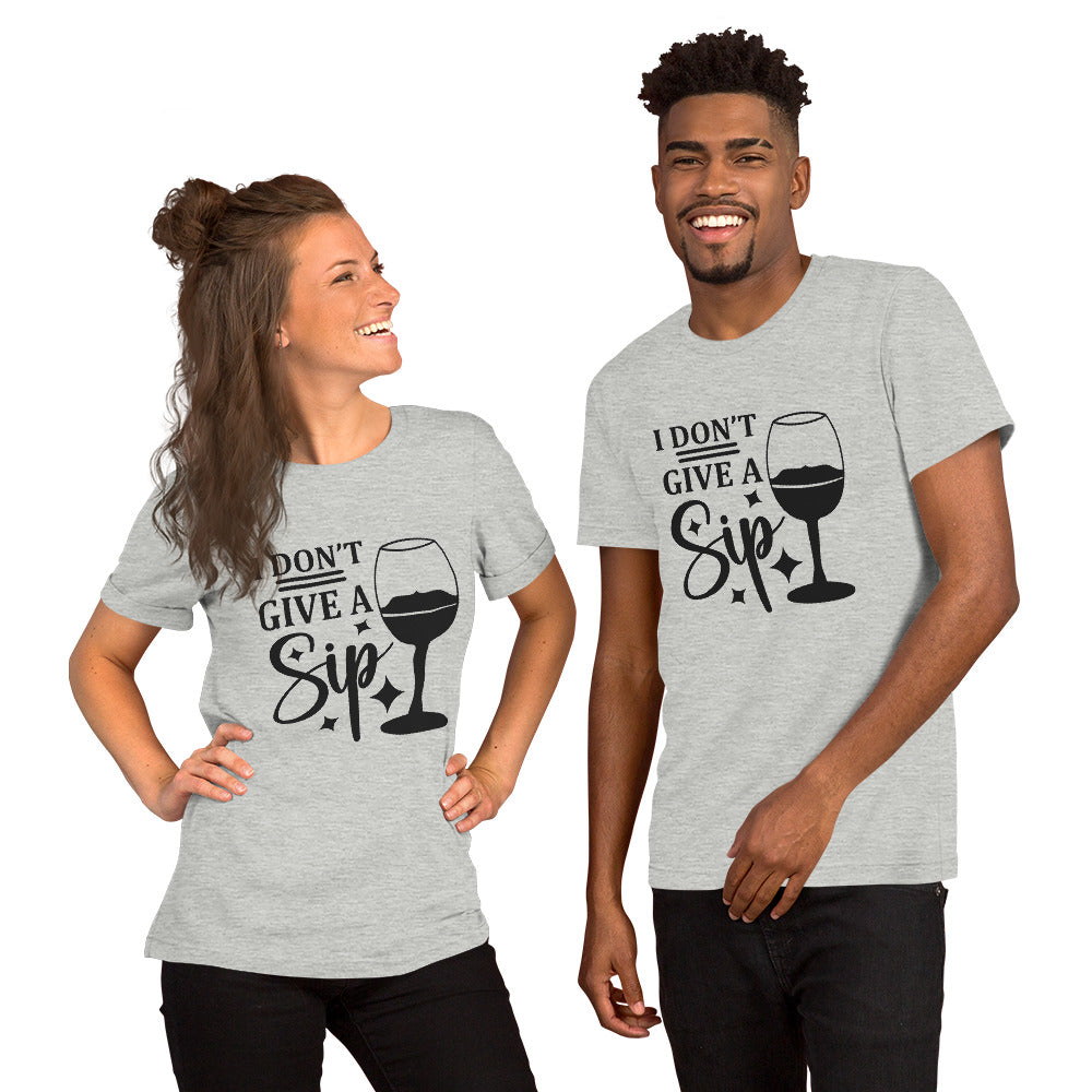 I Don't Give a Sip Unisex T-shirt - Wine