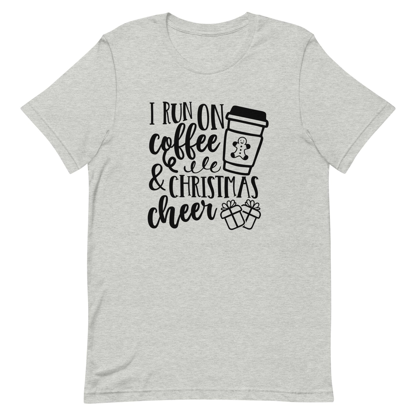 I Run on Coffee & Christmas Cheer Unisex t-shirt