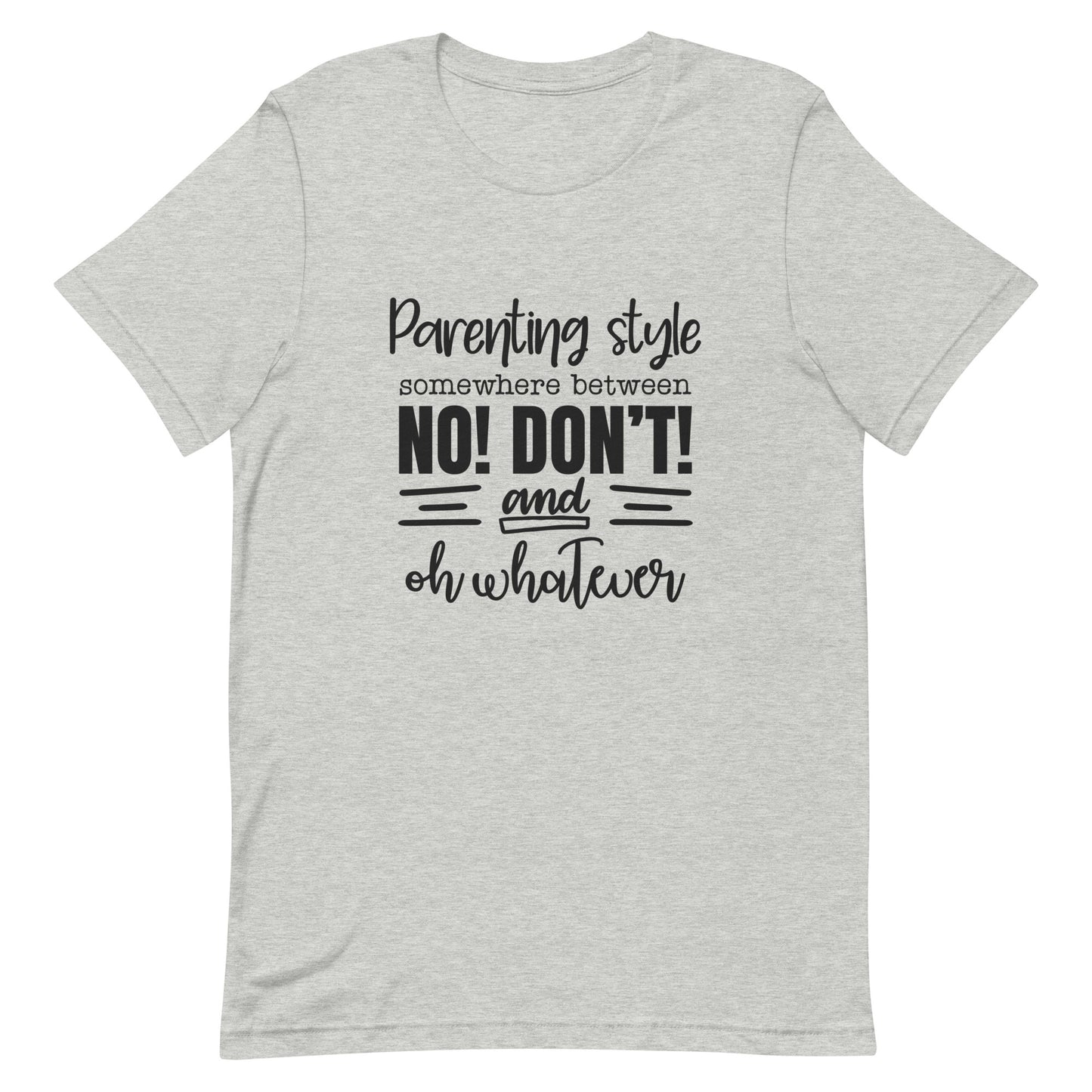 Parenting Style Unisex t-shirt