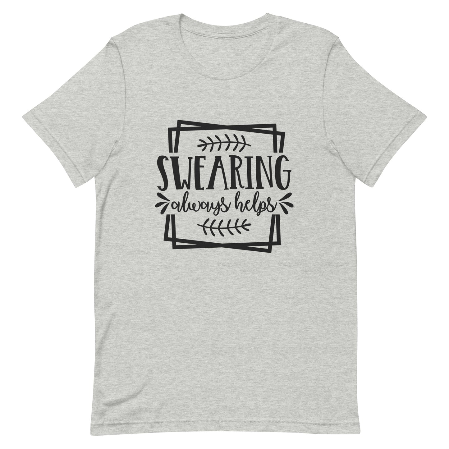 Swearing Always Helps Unisex t-shirt