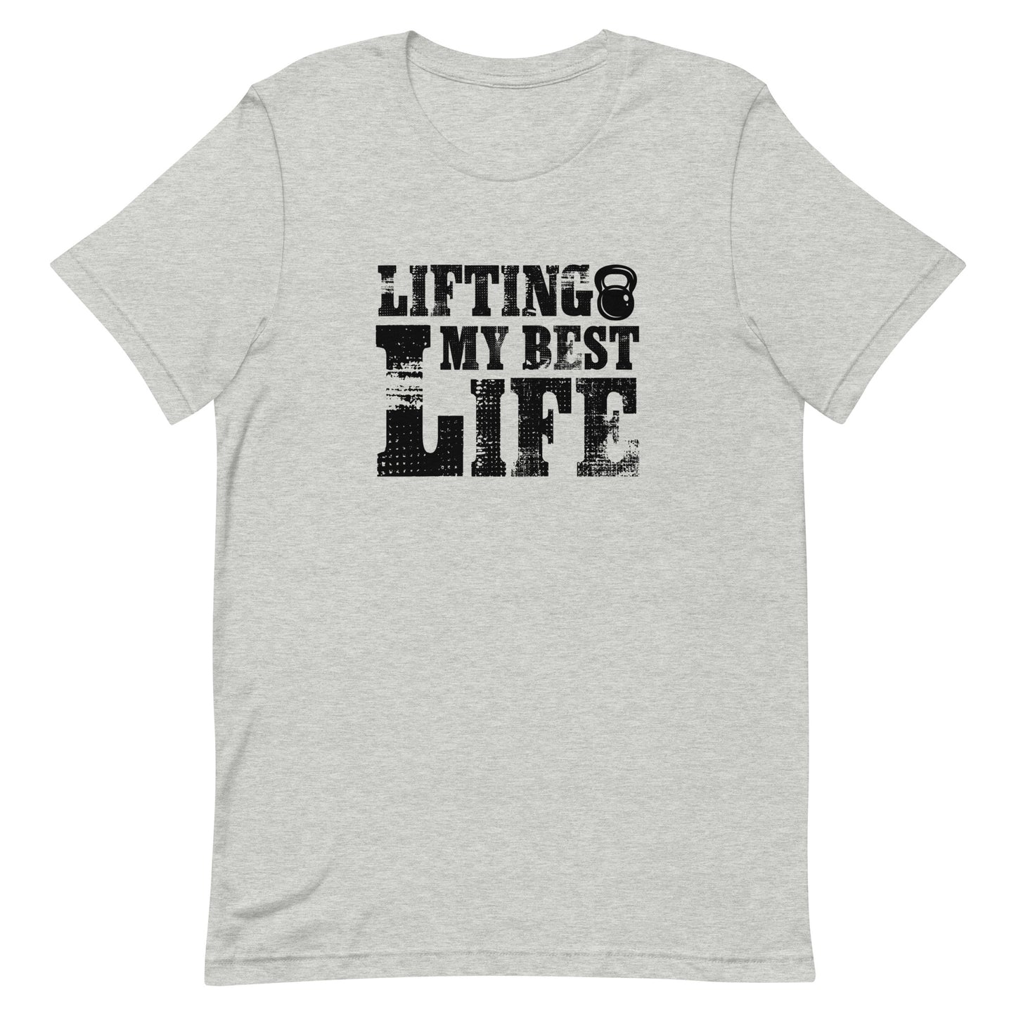 Lifting My Best Life Unisex t-shirt