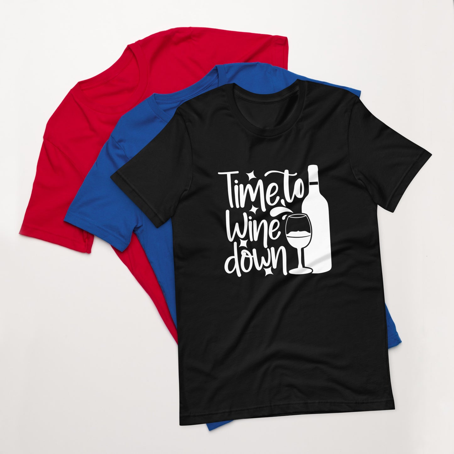 Time to Wine Down Unisex t-shirt