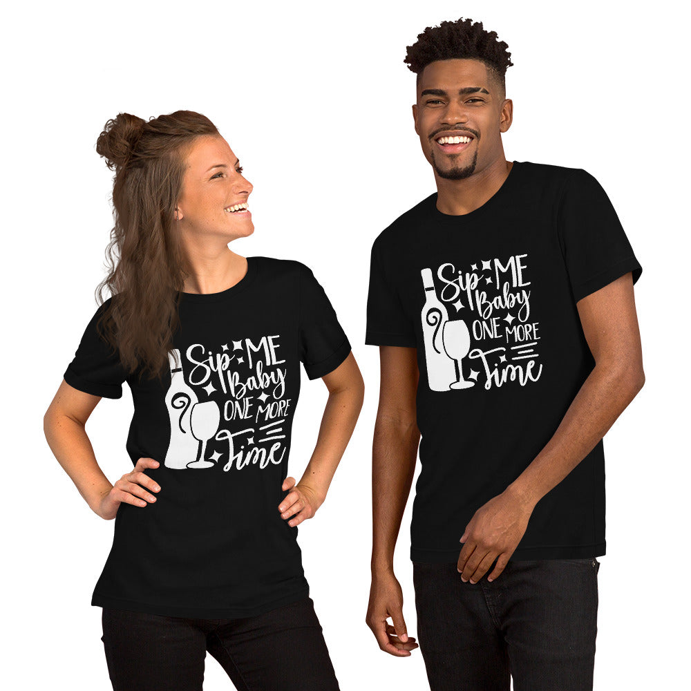 Sip Me Baby One More Time Unisex t-shirt