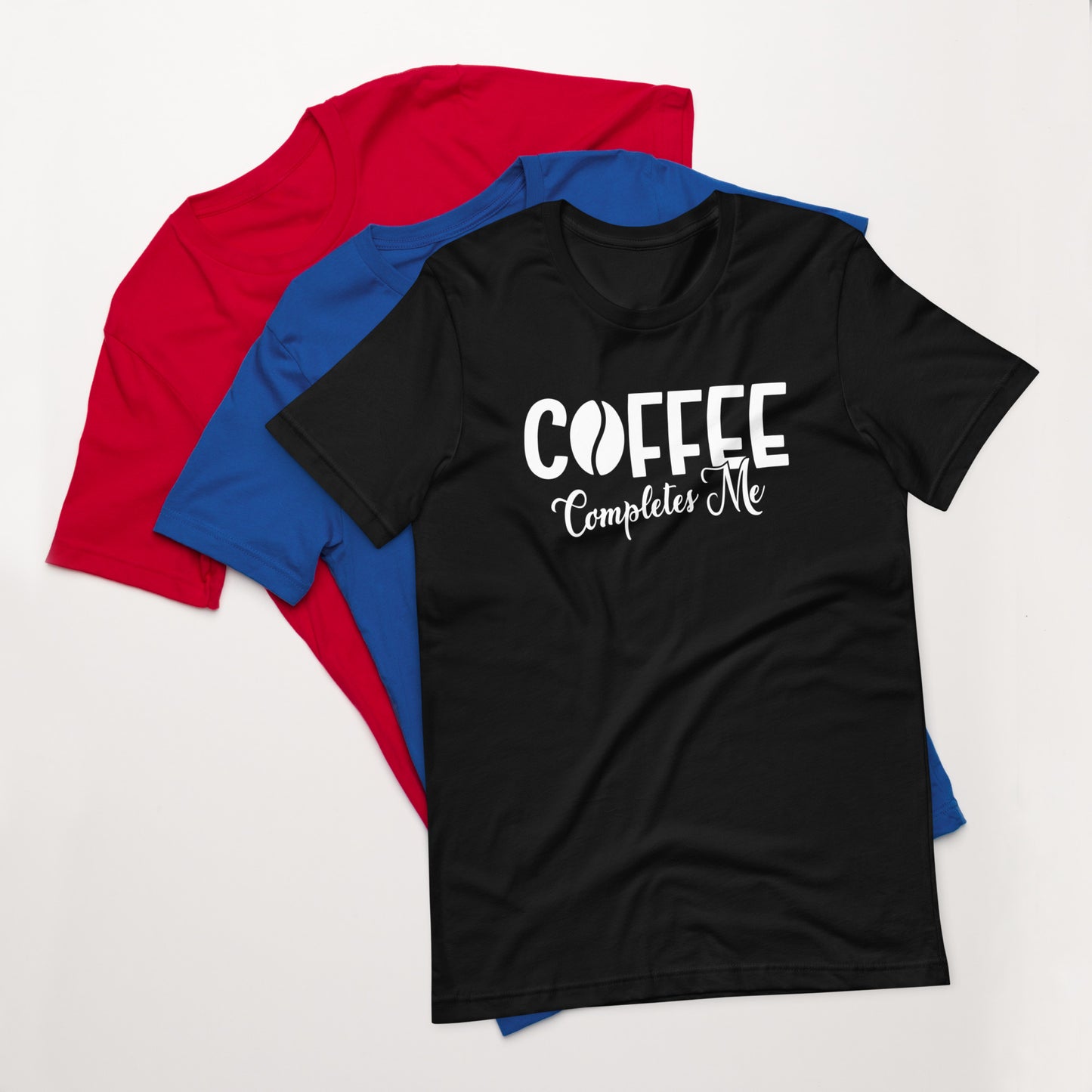 Coffee Completes Me Unisex T-shirt