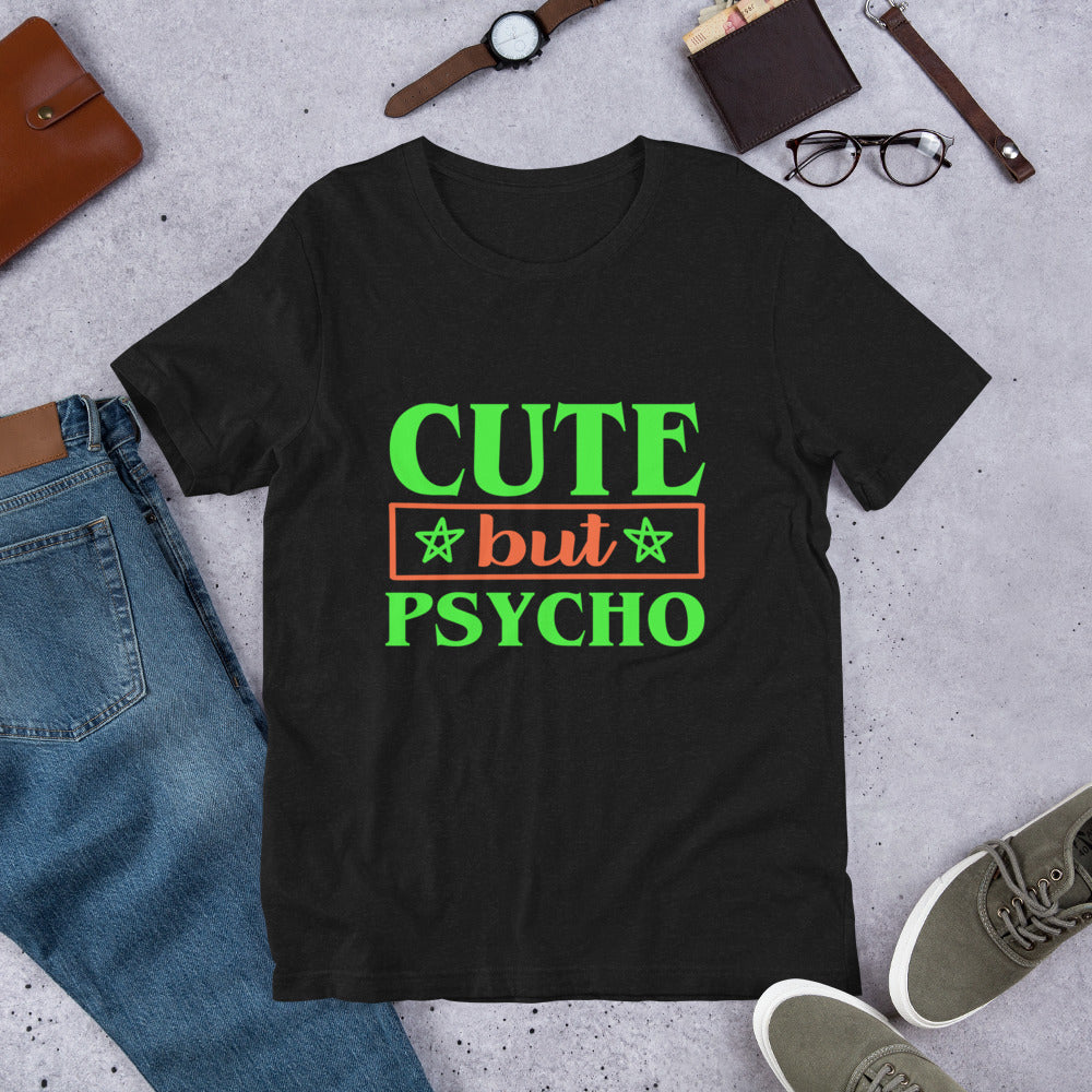 Cute But Psycho Unisex T-shirt