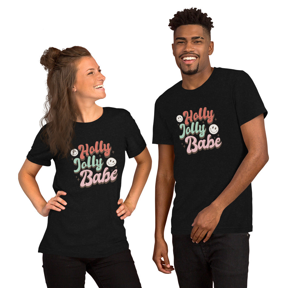 Holly Jolly Babe Unisex T-shirt - Christmas Holiday