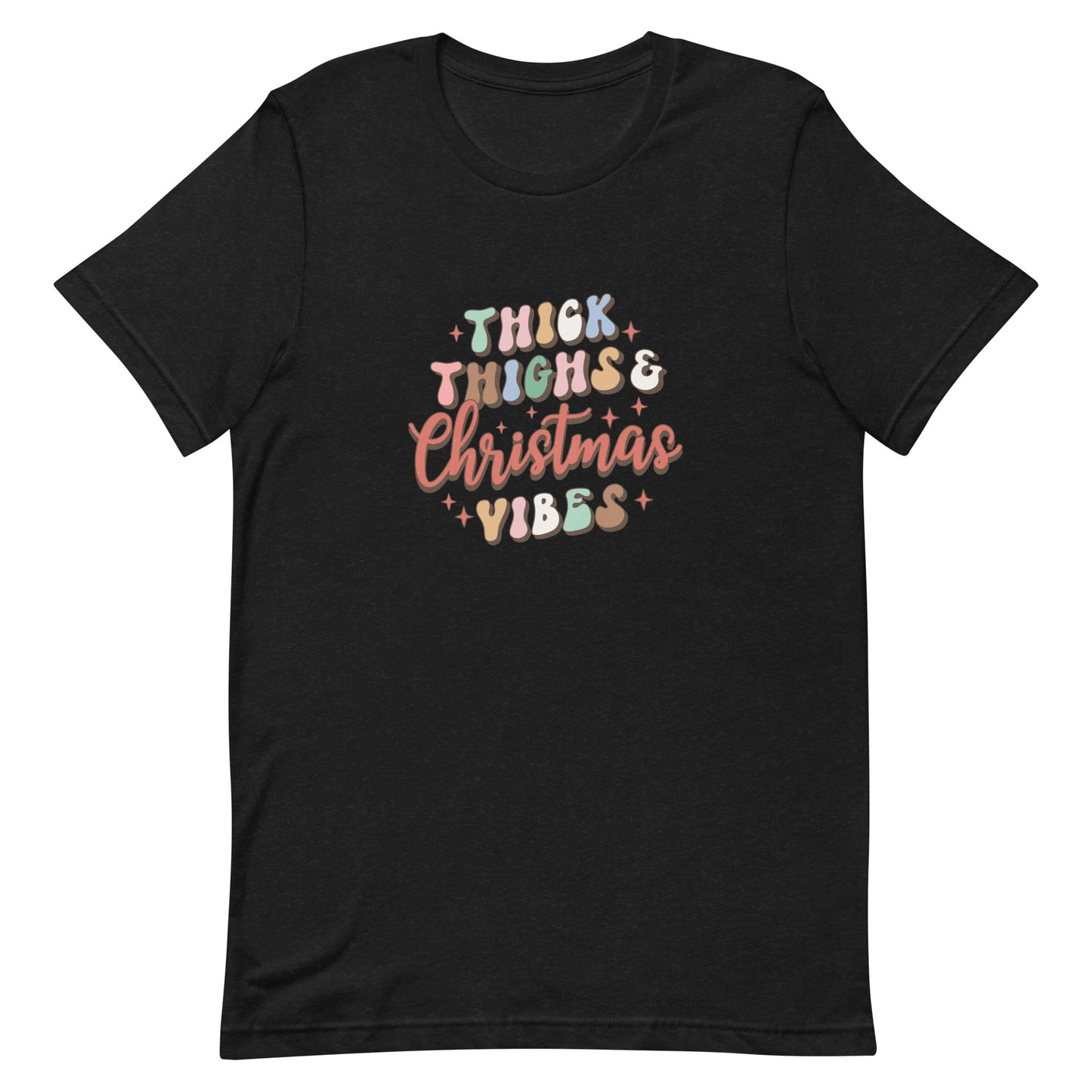 Thick Thighs & Christmas Vibes Unisex t-shirt