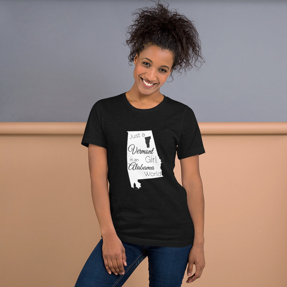 Just a Vermont Girl in an Alabama World Unisex t-shirt