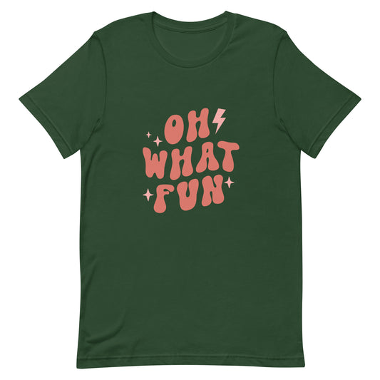 Oh What Fun Unisex t-shirt