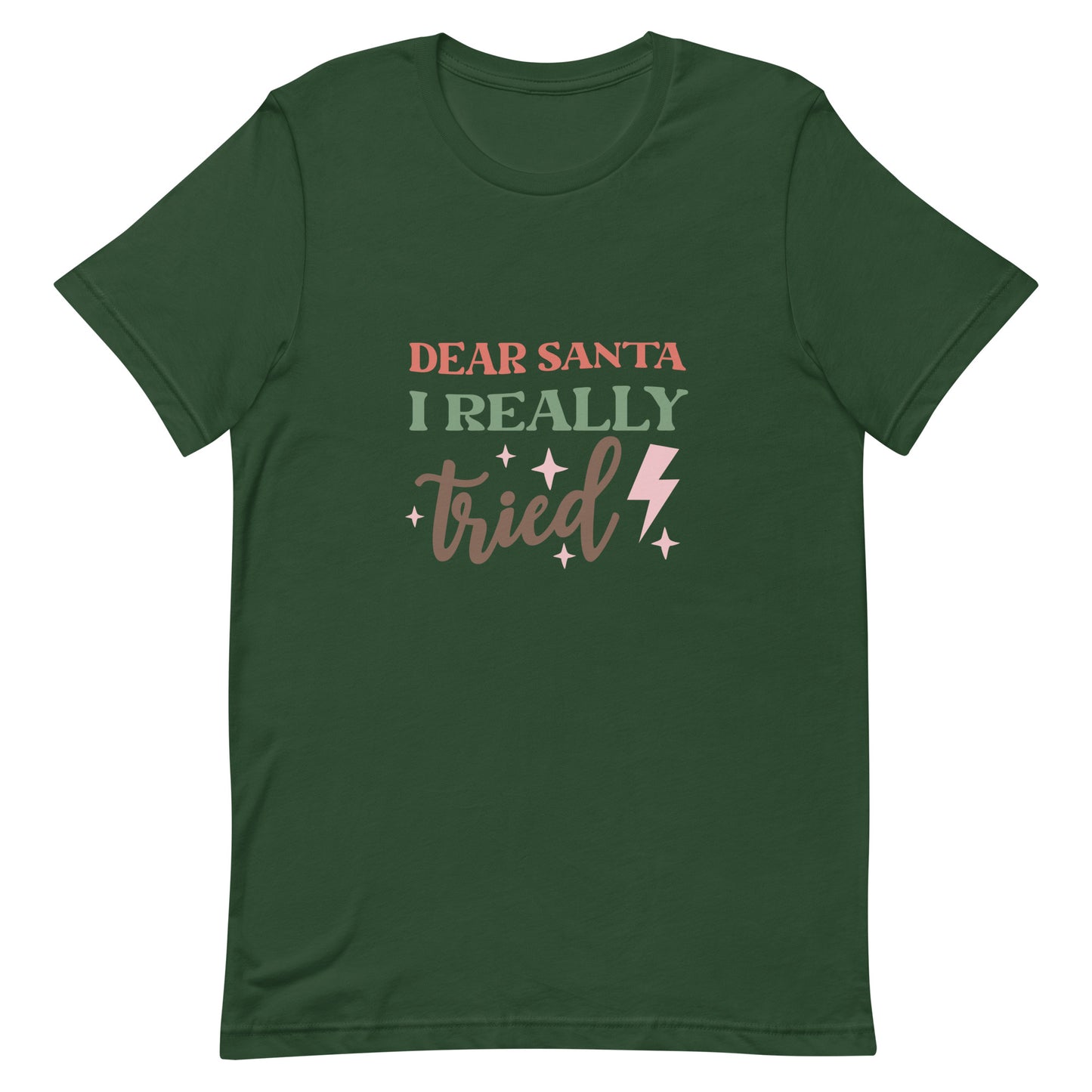 Dear Santa I Really Tried Unisex T-shirt