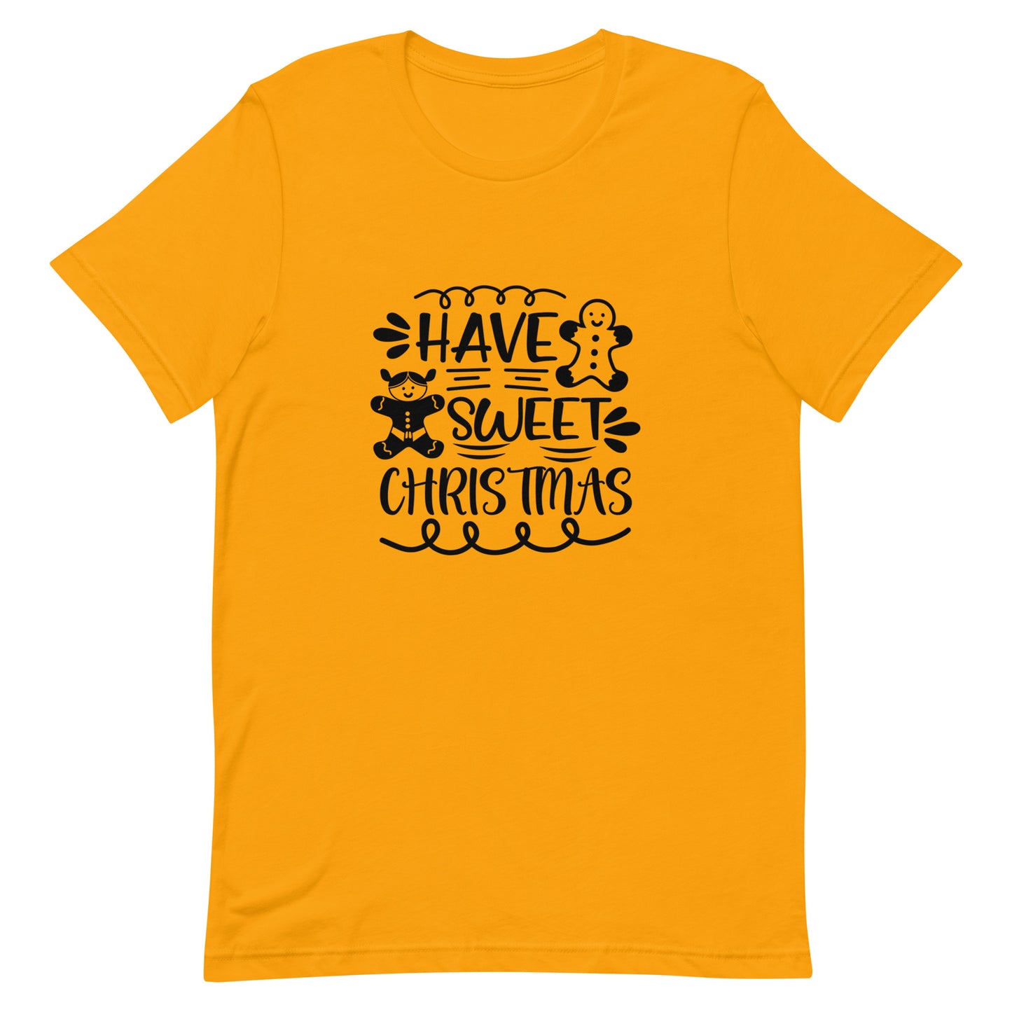 Have Sweet Christmas Unisex T-shirt