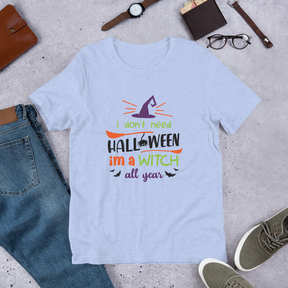 I'm a Witch All Year Unisex t-shirt