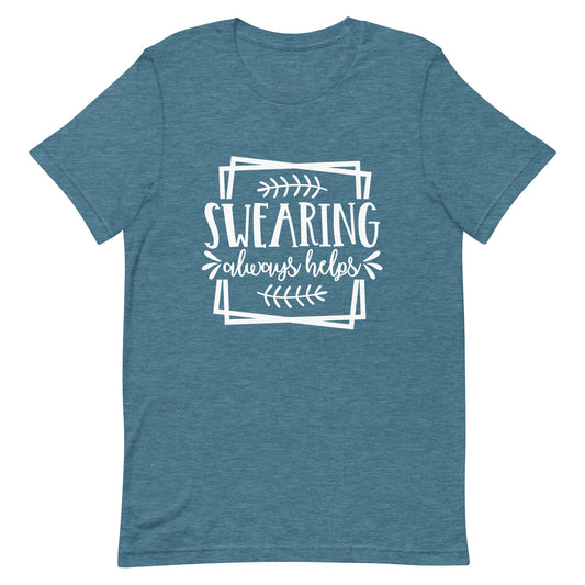 Swearing Always Helps Unisex t-shirt
