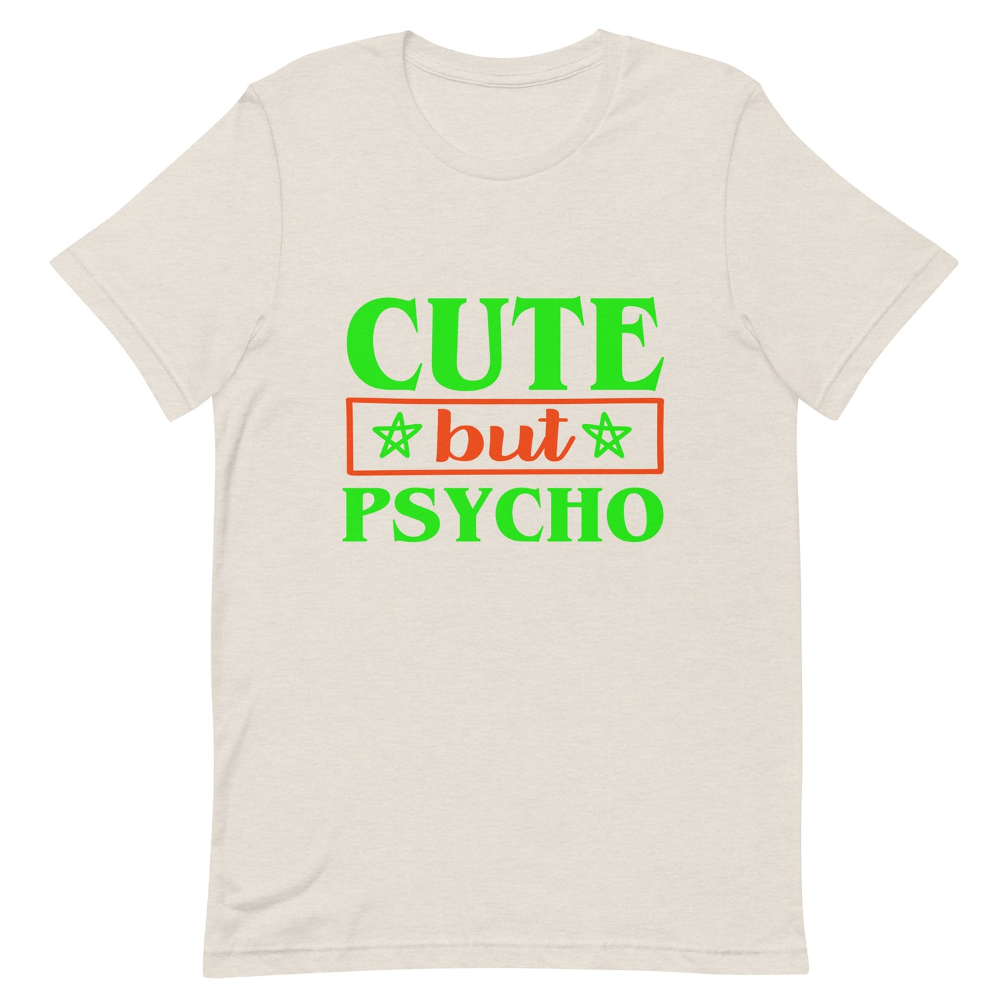 Cute But Psycho Unisex T-shirt