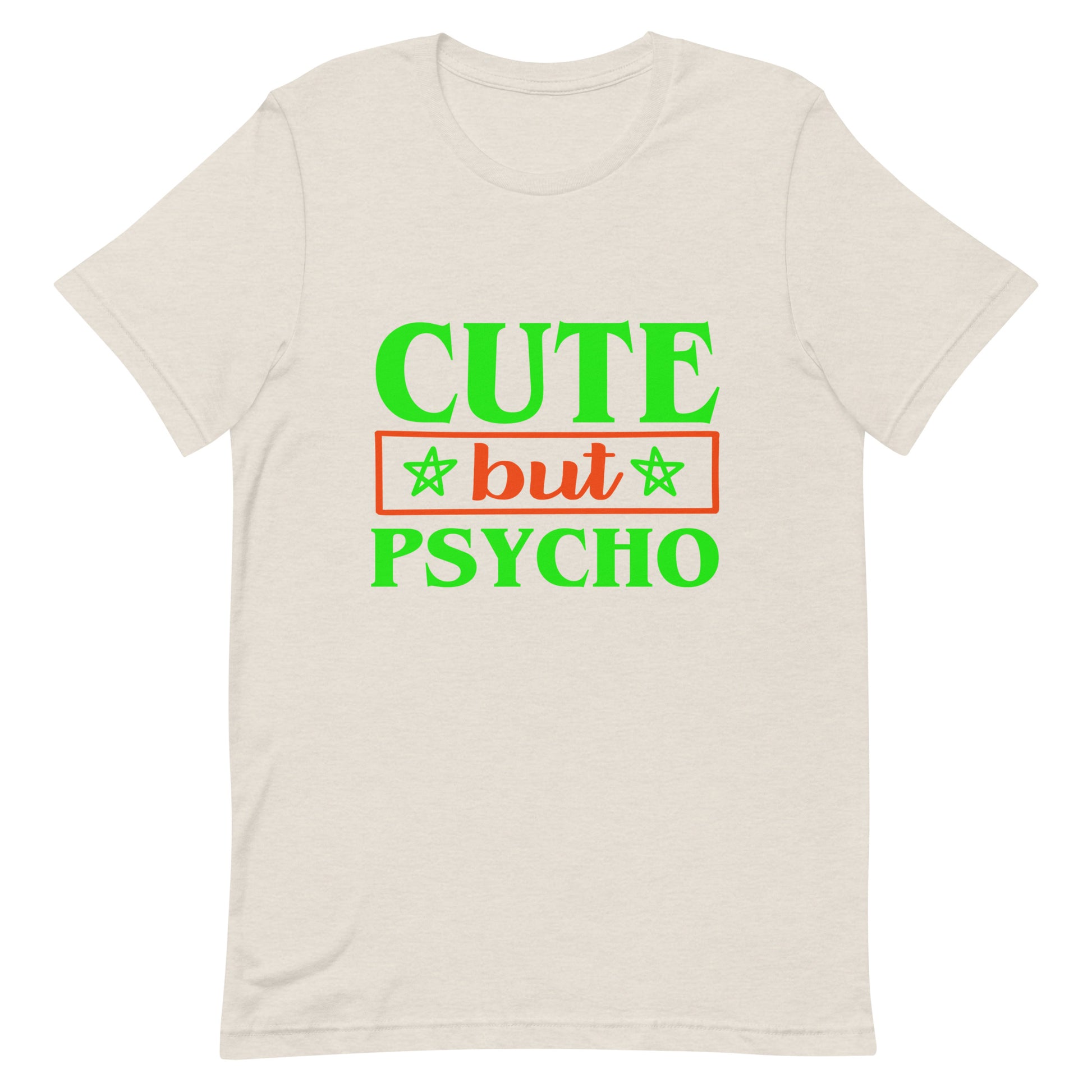 Cute But Psycho Unisex T-shirt