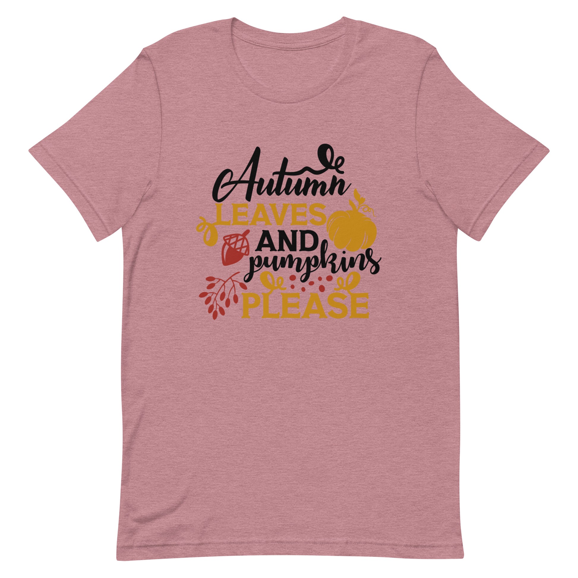 Autumn Leaves and Pumpkins Please Unisex Tshirt