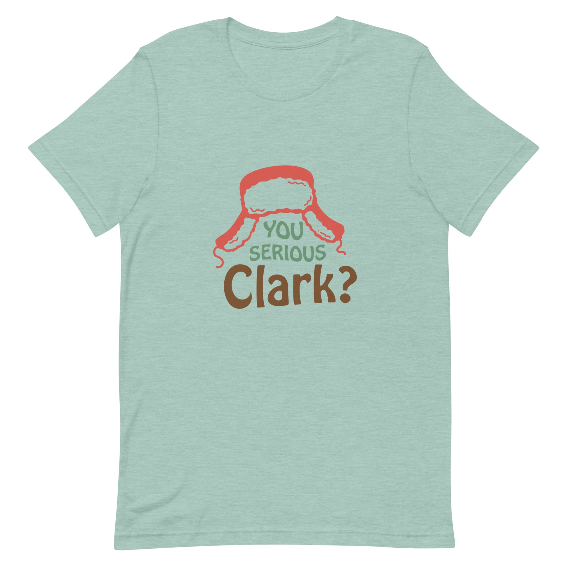 You Serious Clark? Unisex t-shirt