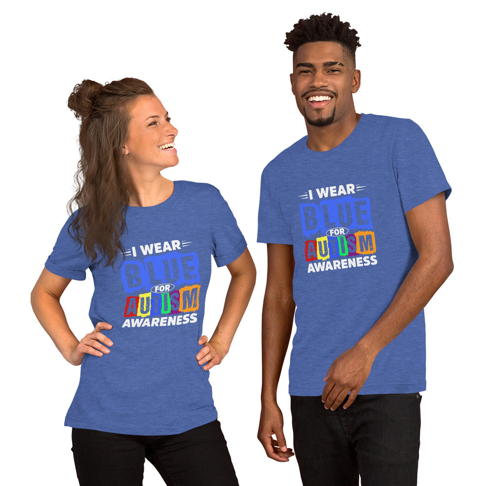 I Wear Blue for Autism Awareness Unisex t-shirt