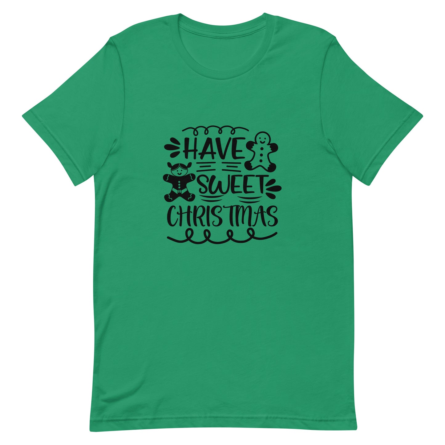 Have Sweet Christmas Unisex T-shirt