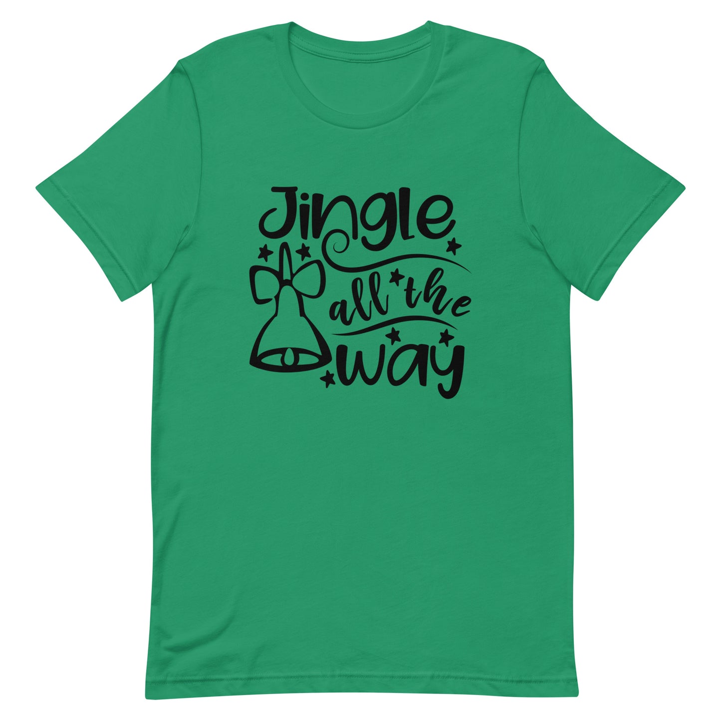 Jingle All the Way Unisex t-shirt