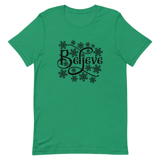 Believe Unisex Tshirt