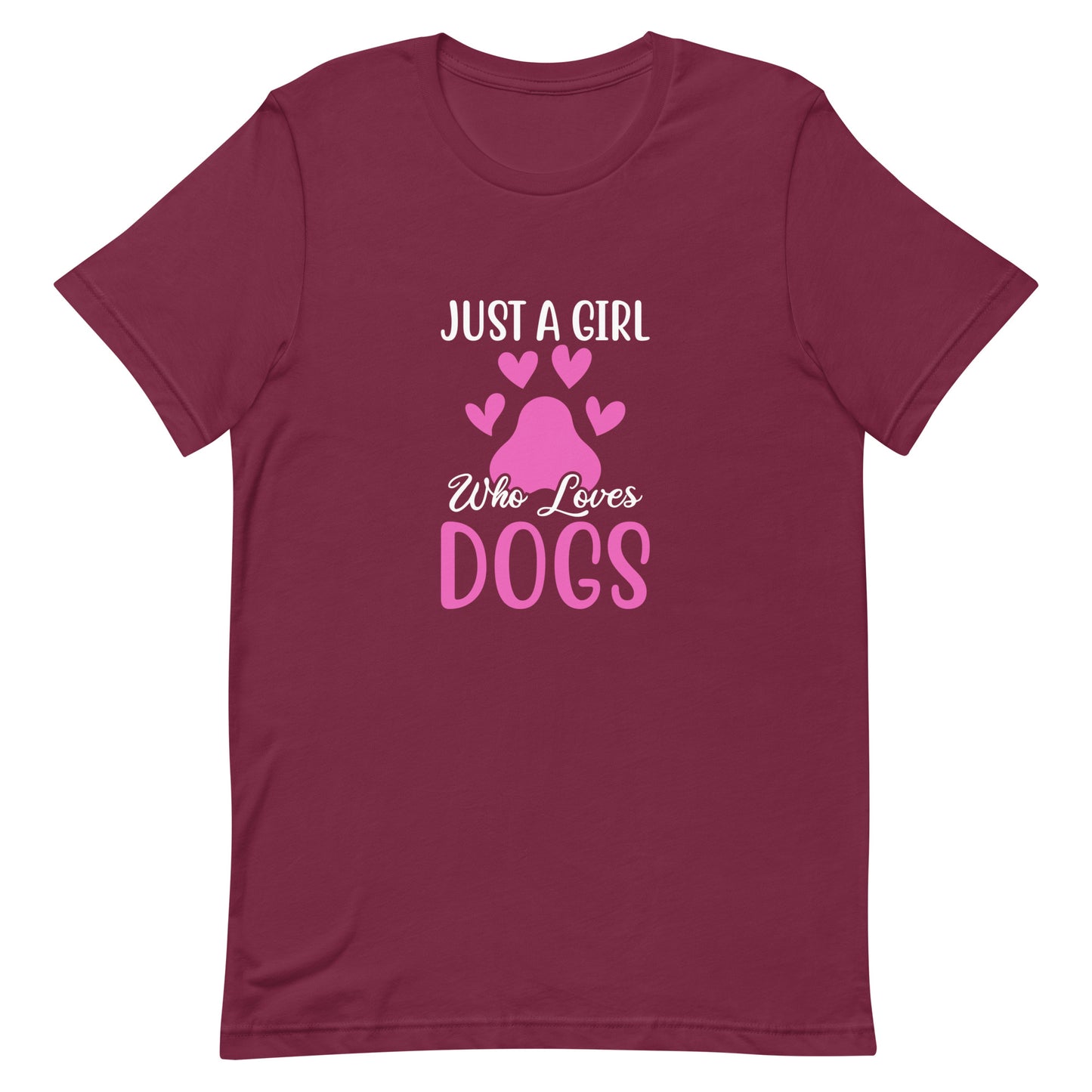 Just a Girl Who Loves Dogs Unisex t-shirt