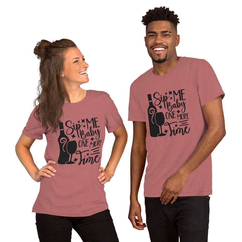 Sip Me Baby One More Time Unisex t-shirt