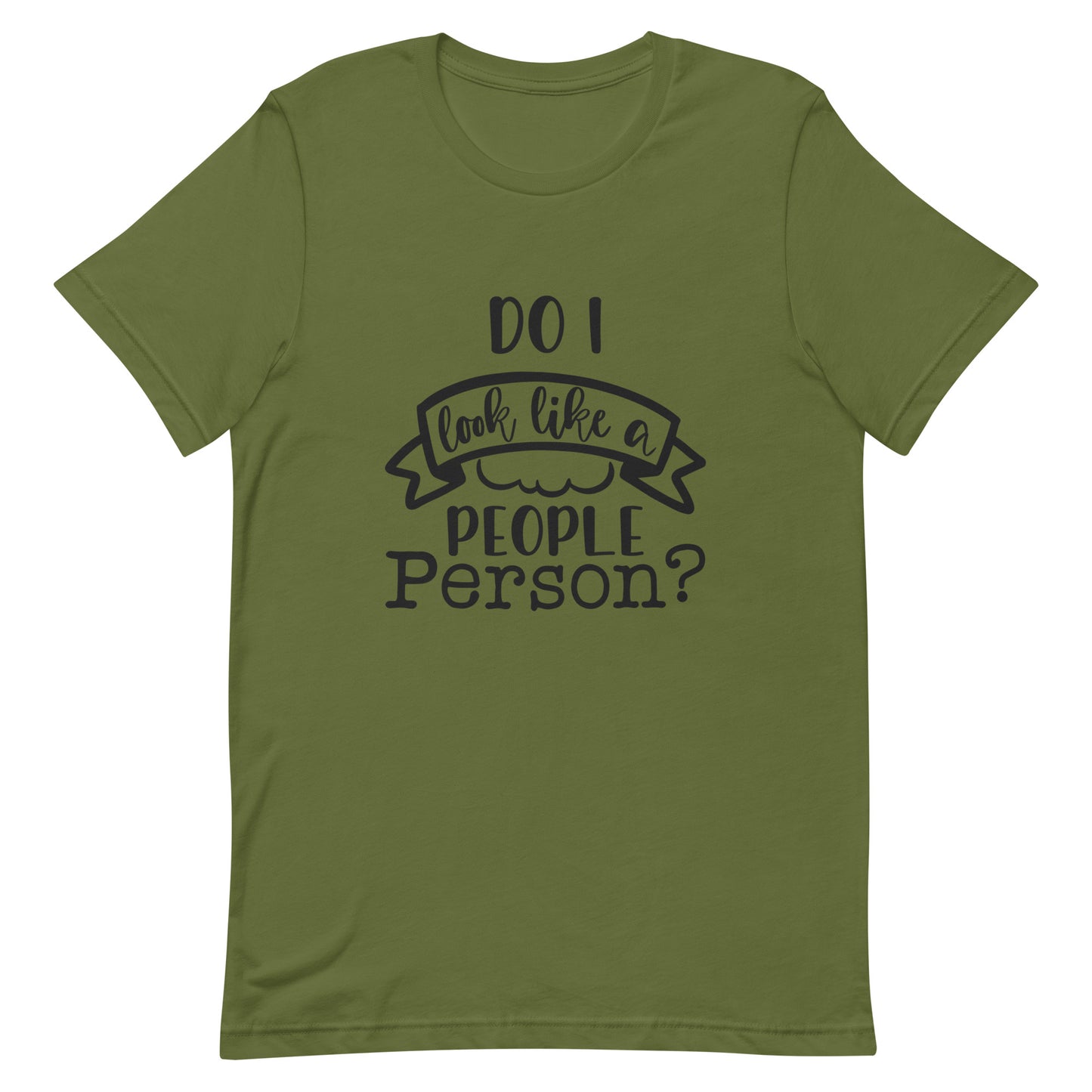 Do I Look Like a People Person Unisex T-shirt