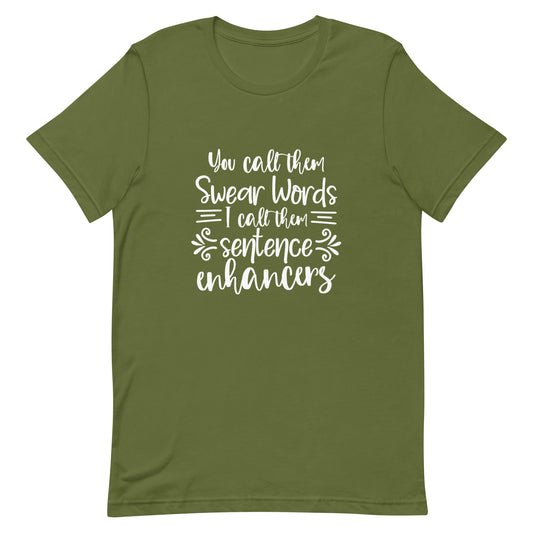 You Call them Swear Words Unisex t-shirt