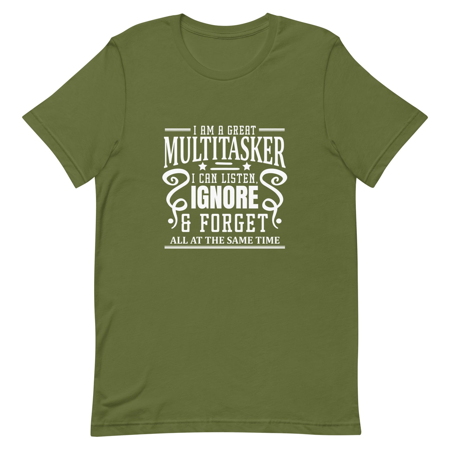 I'm a Great Multitasker Unisex t-shirt