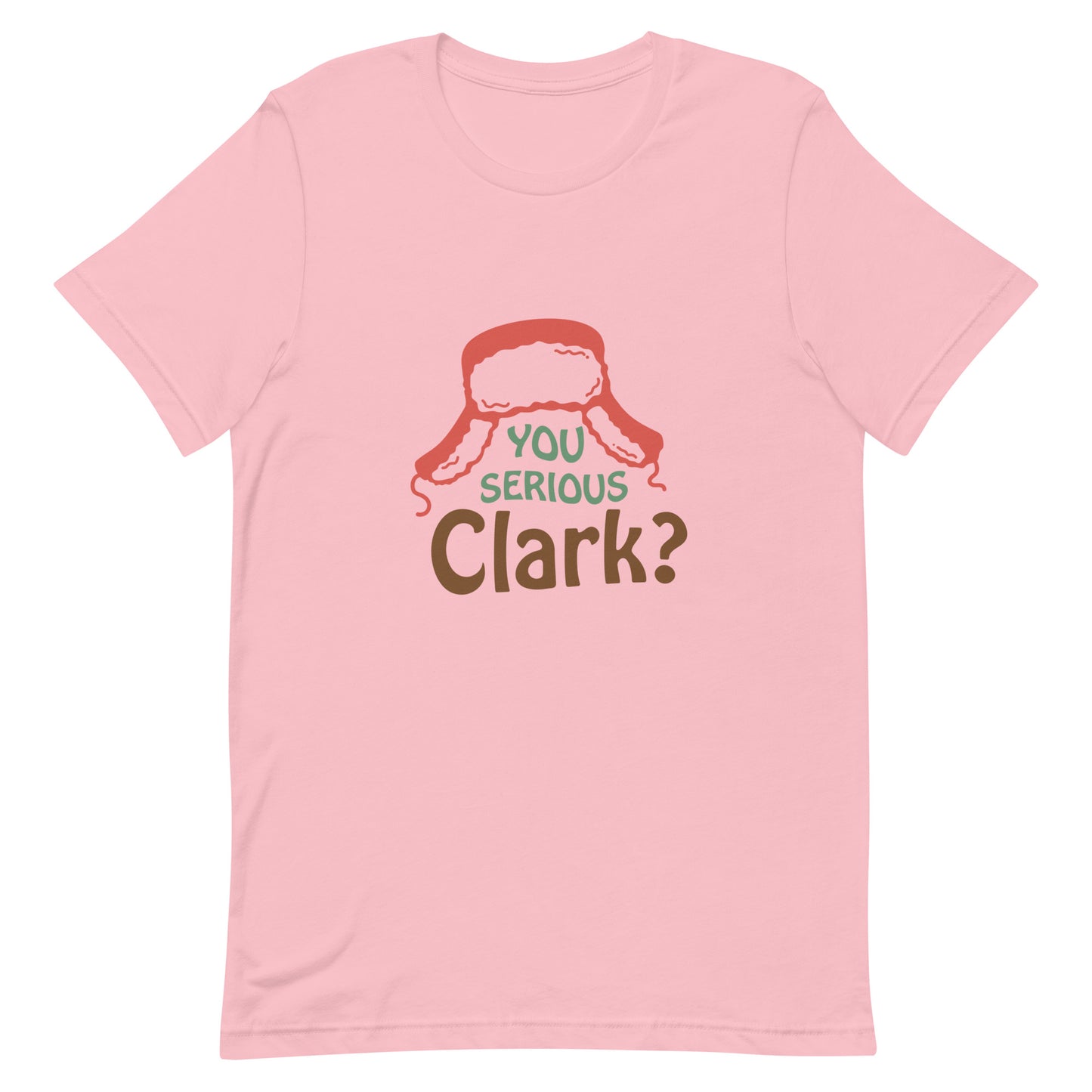 You Serious Clark? Unisex t-shirt