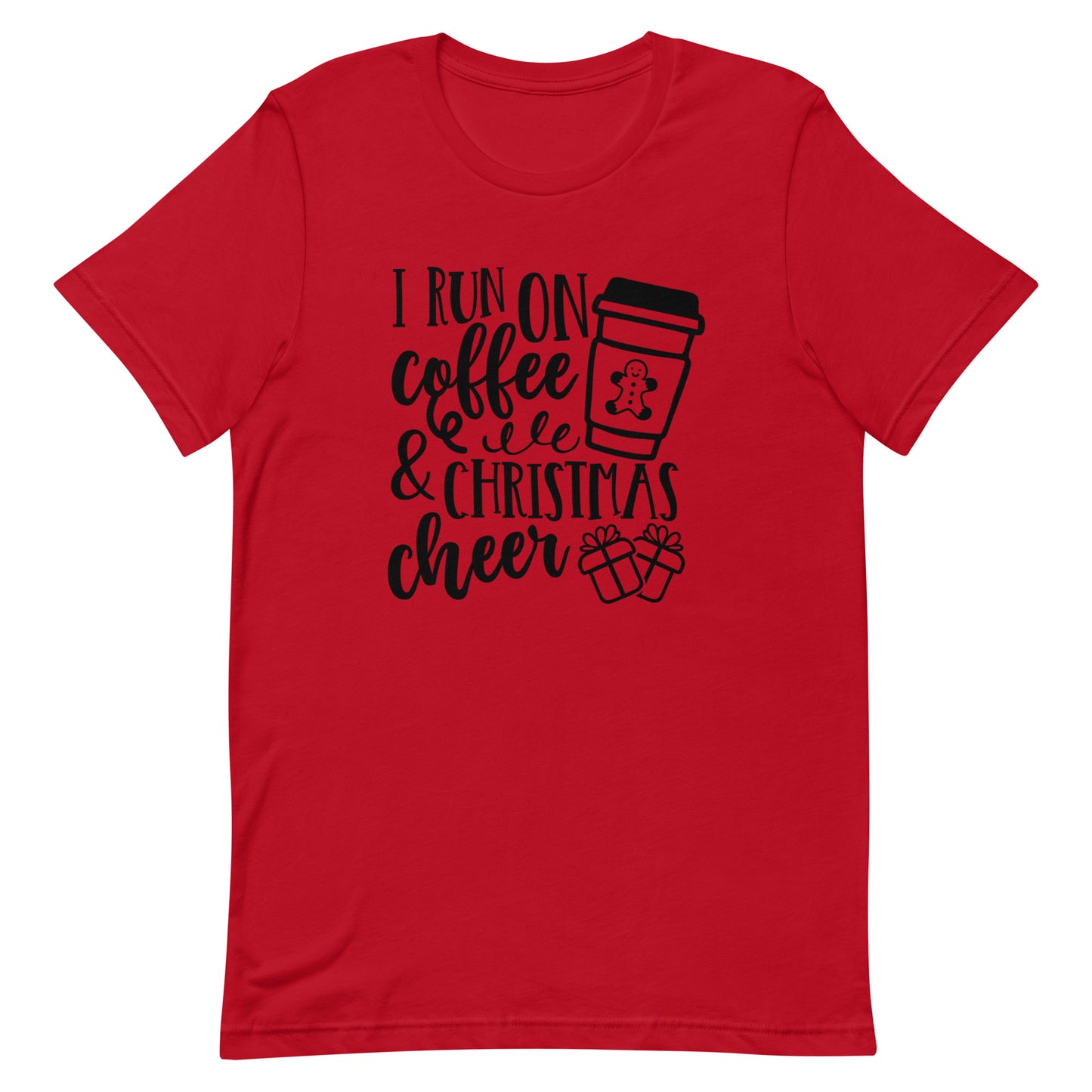 I Run on Coffee & Christmas Cheer Unisex t-shirt