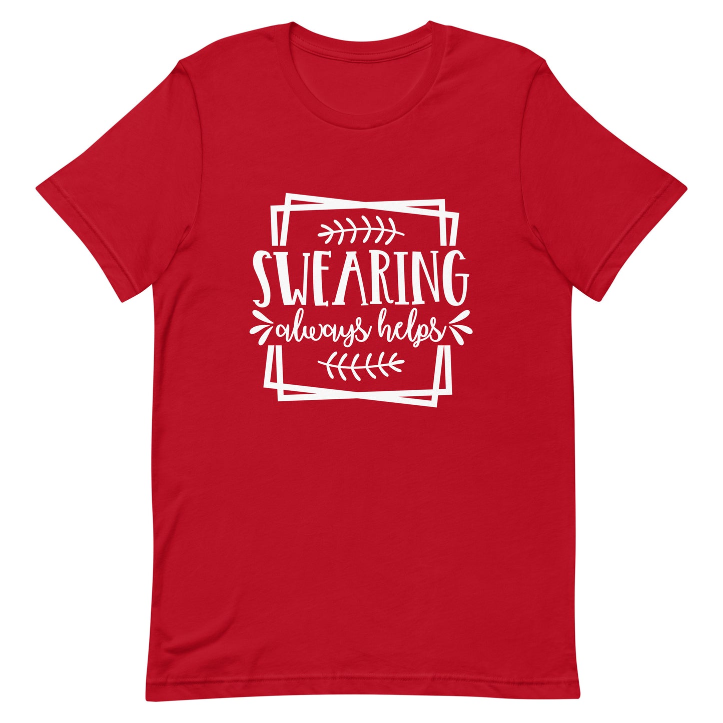 Swearing Always Helps Unisex t-shirt
