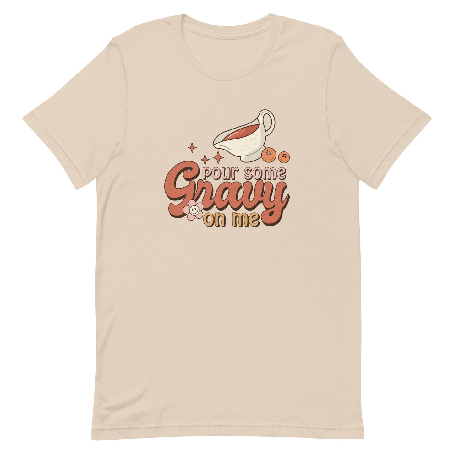 Pour Some Gravy on Me Unisex t-shirt