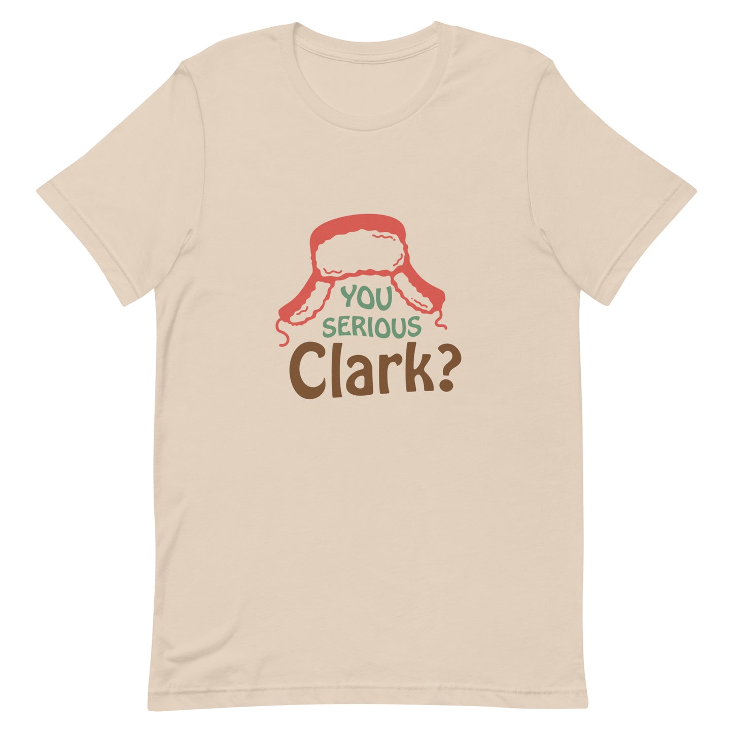 You Serious Clark? Unisex t-shirt