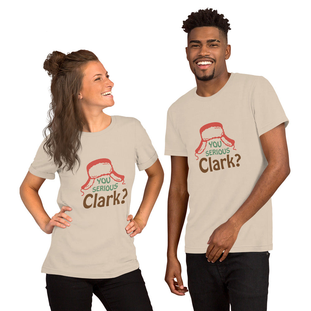 You Serious Clark? Unisex t-shirt