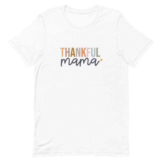 Thankful Mama Unisex t-shirt