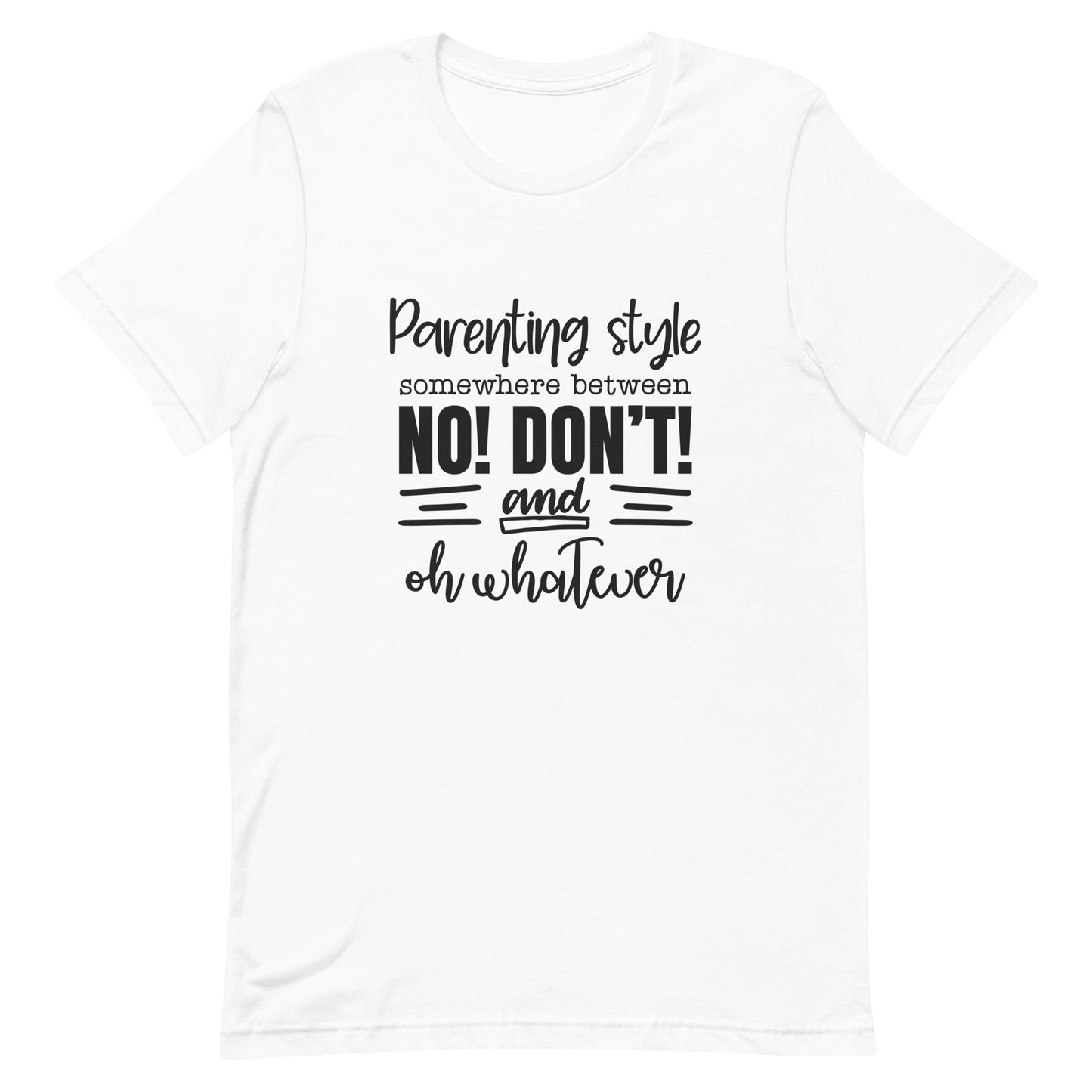 Parenting Style Unisex t-shirt