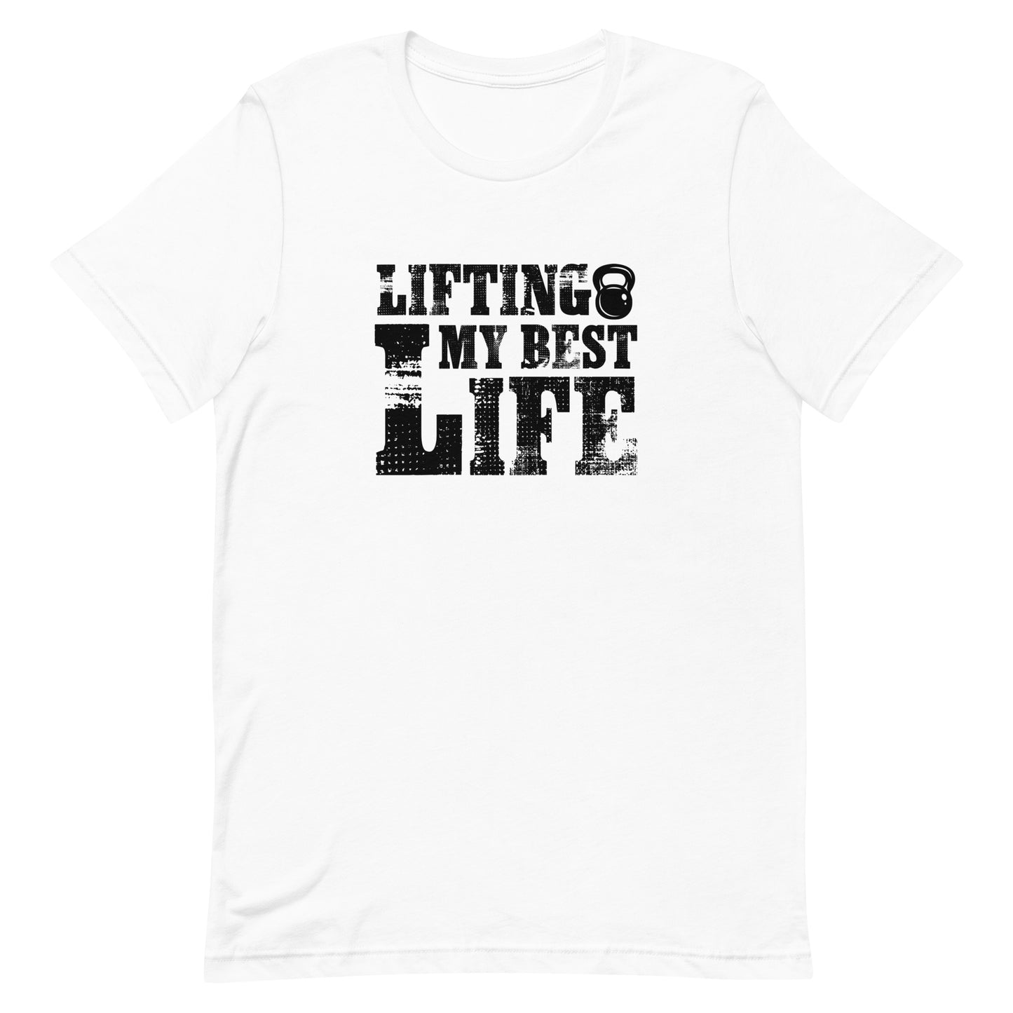 Lifting My Best Life Unisex t-shirt