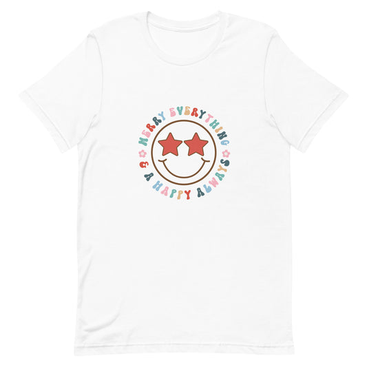 Merry Everything Happy Always Unisex t-shirt